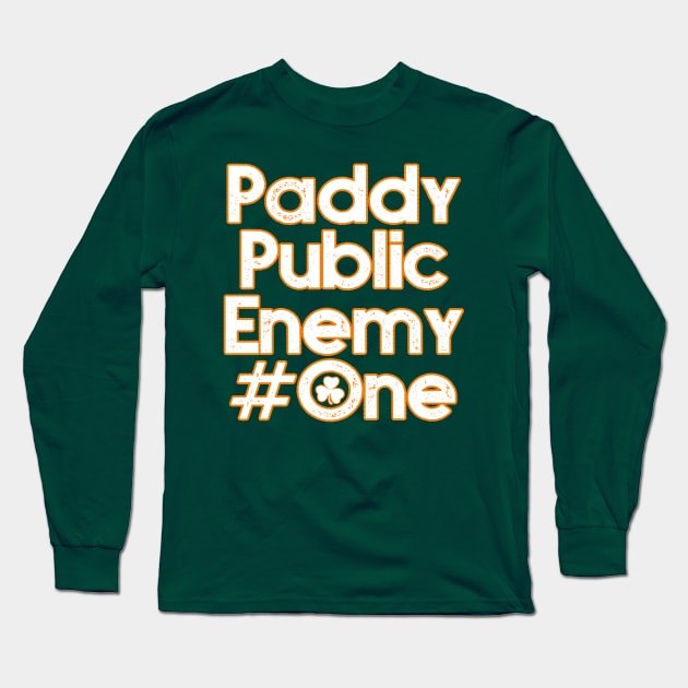 Paddy Public Enemy #One Long Sleeve T-Shirt by GrafPunk